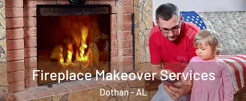  Fireplace Makeover Services Dothan - AL