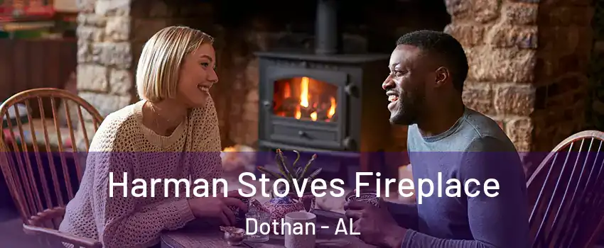  Harman Stoves Fireplace Dothan - AL