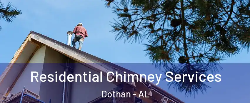  Residential Chimney Services Dothan - AL